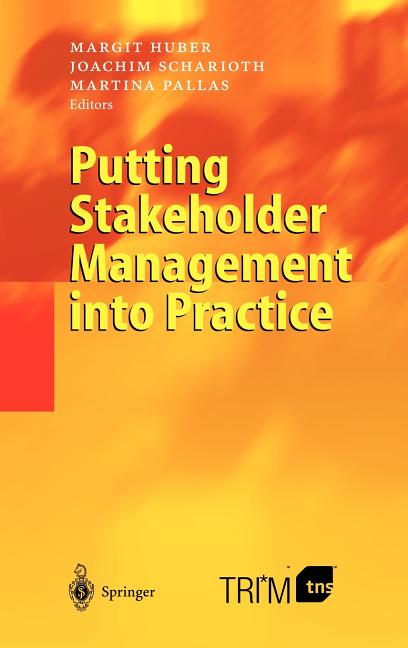 Putting Stakeholder Management Into Practice