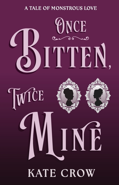 Once Bitten, Twice Mine