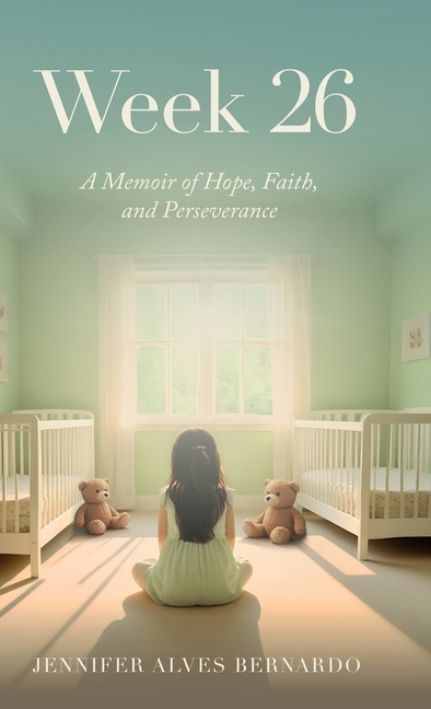 Week 26: A Memoir of Hope, Faith, and Perseverance