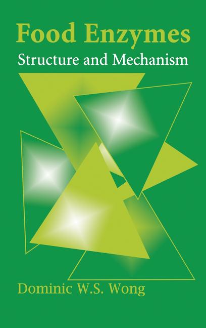 Food Enzymes: Structure and Mechanism