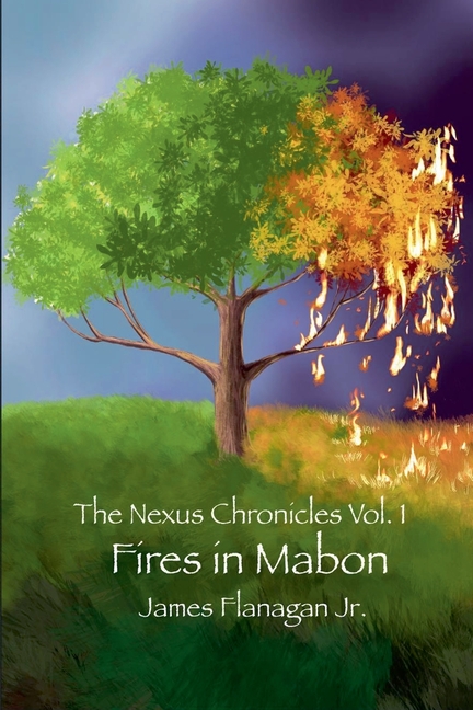The Nexus Chronicles Vol 1: Fires In Mabon