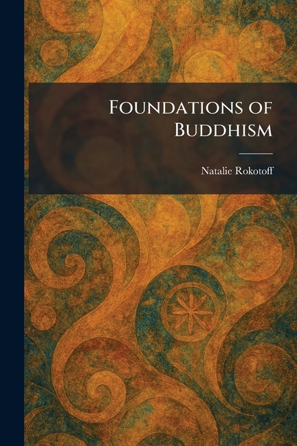 Foundations of Buddhism