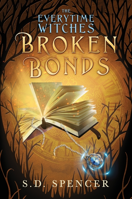 Broken Bonds (The Everytime Witches)
