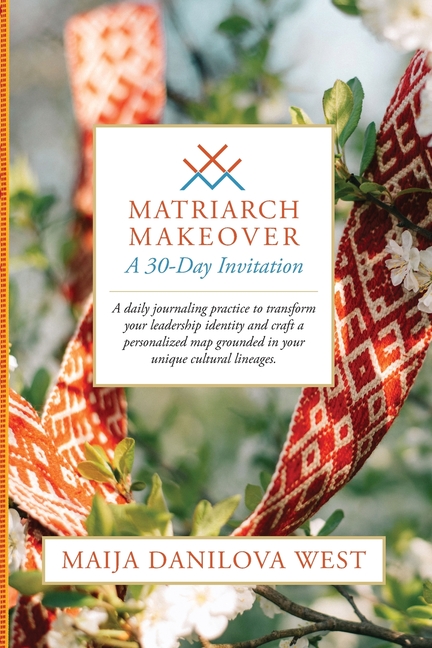 Matriarch Makeover: A 30-Day Invitation
