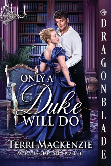 Only a Duke Will Do: A Regency Historical Romance