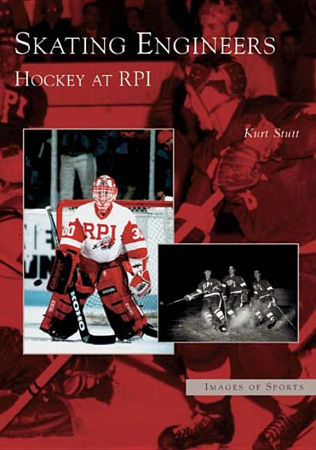 Skating Engineers: Hockey at RPI