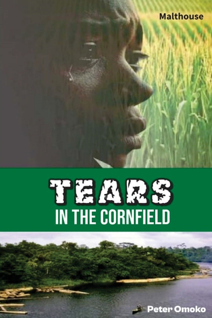Tears in the Cornfield: A Play