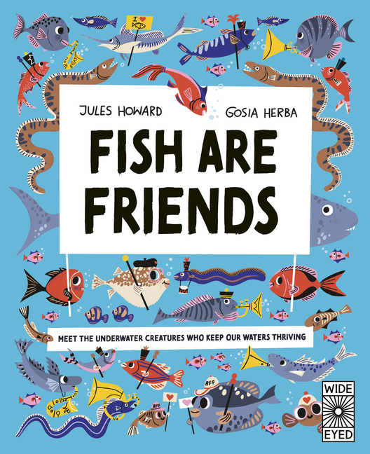 Fish Are Friends: Meet the Underwater Creatures Who Keep Our Planet Thriving