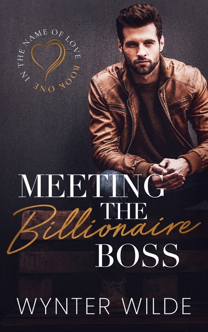 Meeting the Billionaire Boss