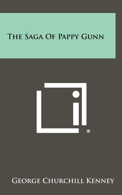 The Saga Of Pappy Gunn