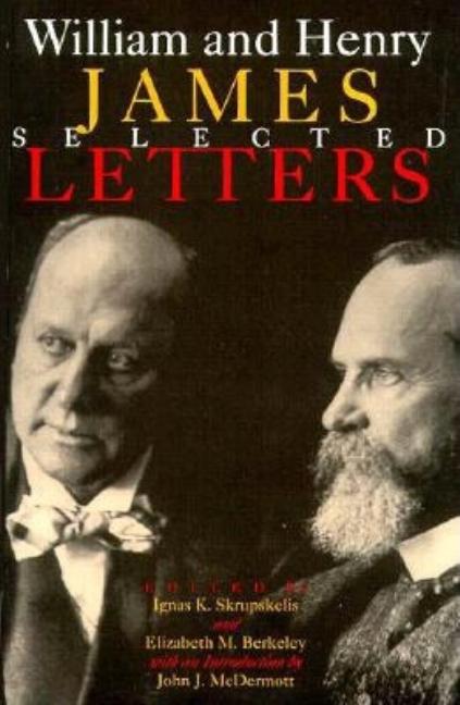 William and Henry James: Selected Letters