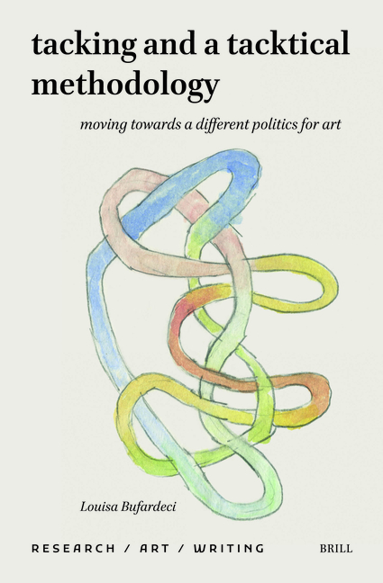 Tacking and a Tacktical Methodology: Moving Towards a Different Politics for Art