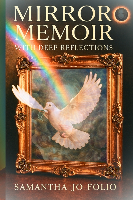 Mirror Memoir: With Deep Reflections