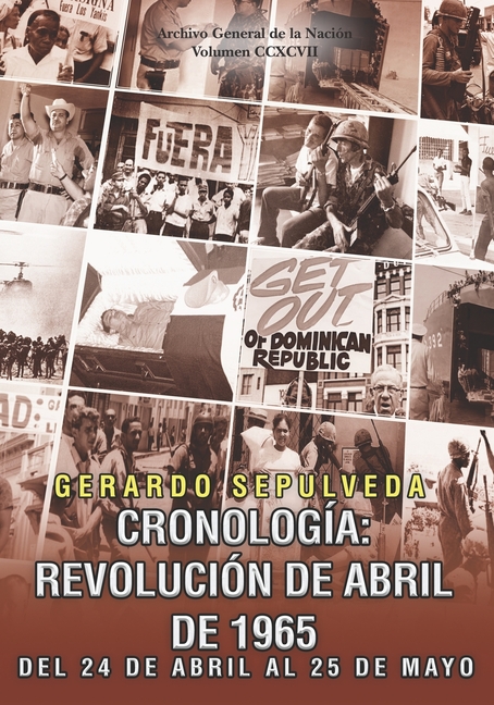 Cronología: Revolución de Abril de 1965: Del 24 de Abril a 25 de Mayo