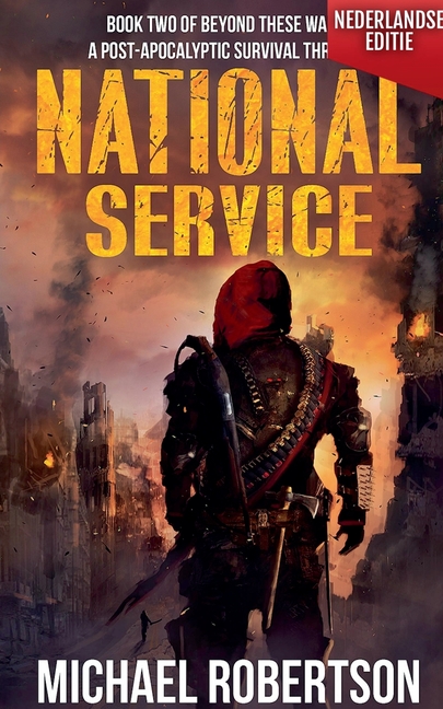 National Service (Nederlandse editie) - A Post-Apocalyptic Survival Thriller