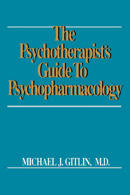 Psychotherapist's Guide to Psychopharmacology