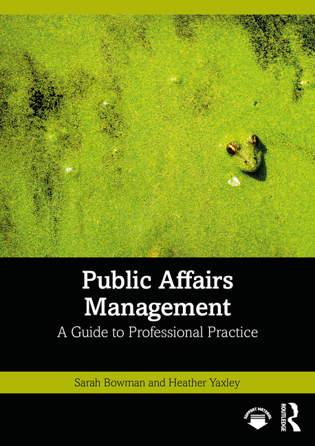 Public Affairs Management: A Guide to Professional Practice