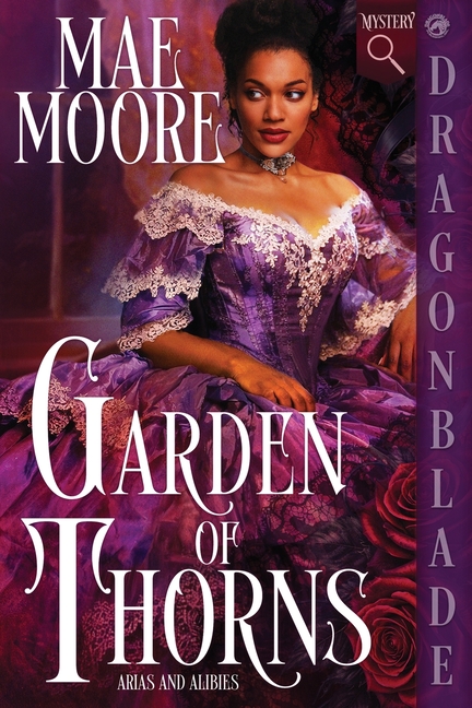 Garden of Thorns: A Victorian Historical Mystery