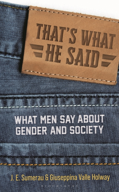 That's What He Said: What Men Say about Gender and Society
