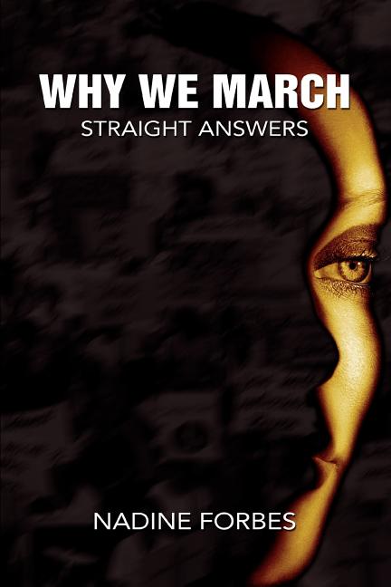 Why We March: Straight Answers