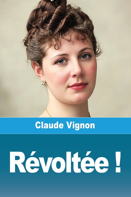 Révoltée !