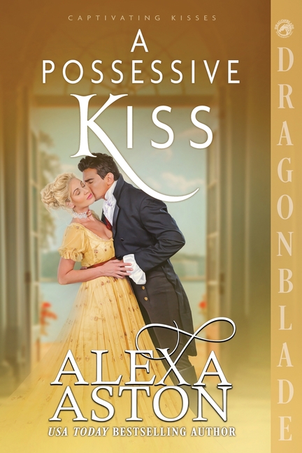 A Possessive Kiss: A Regency Historical Romance