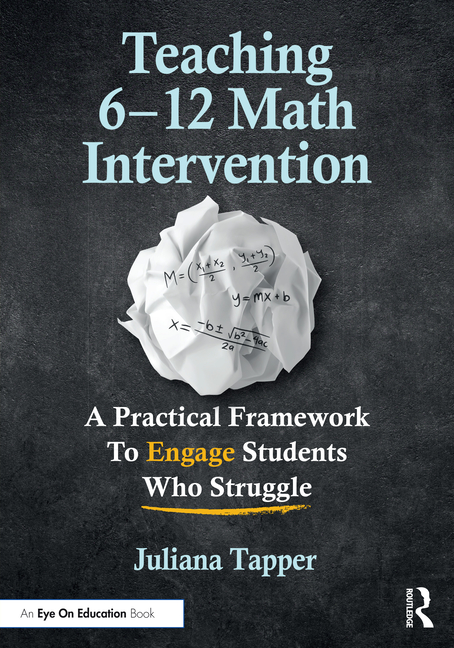Teaching 6-12 Math Intervention: A Practical Framework to Engage Students Who Struggle