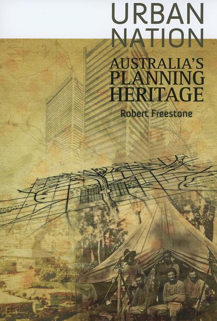 Urban Nation: Australia's Planning Heritage