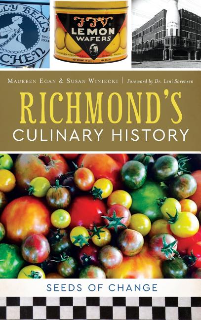 Richmond's Culinary History: Seeds of Change