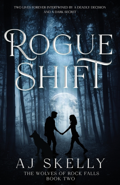 Rogue Shift (The Wolves of Rock Falls Book 2)