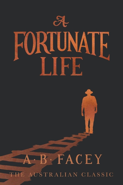 A Fortunate Life: The Australian classic