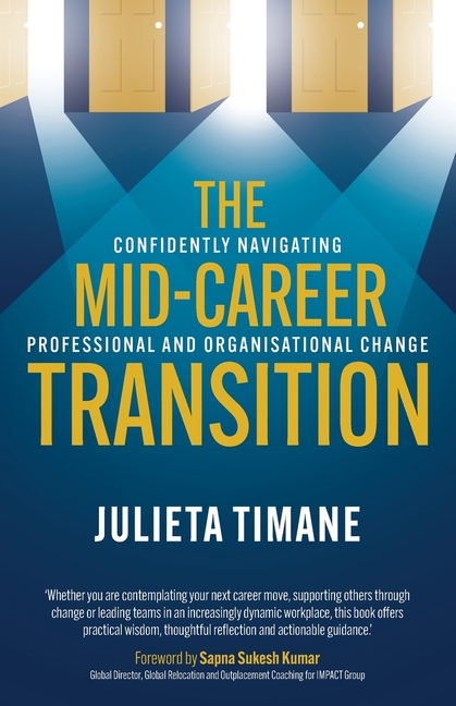 The Mid-Career Transition: Confidently navigating professional and organisational change