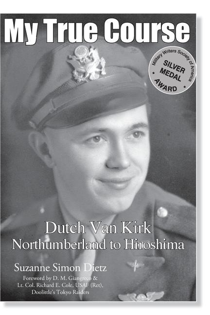 My True Course: Dutch Van Kirk Northumberland to Hiroshima