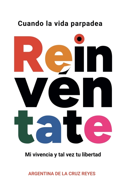 Cuando la vida parpadea, reinvéntate