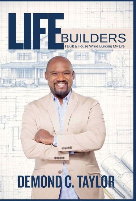 Life Builders: I Built A House While Building My Life