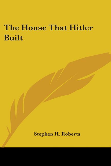 The House That Hitler Built