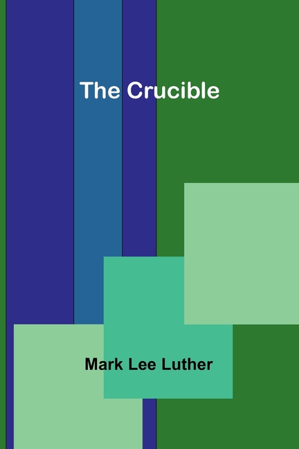 The Crucible