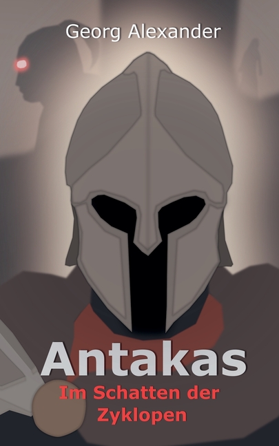 Antakas: Im Schatten der Zyklopen