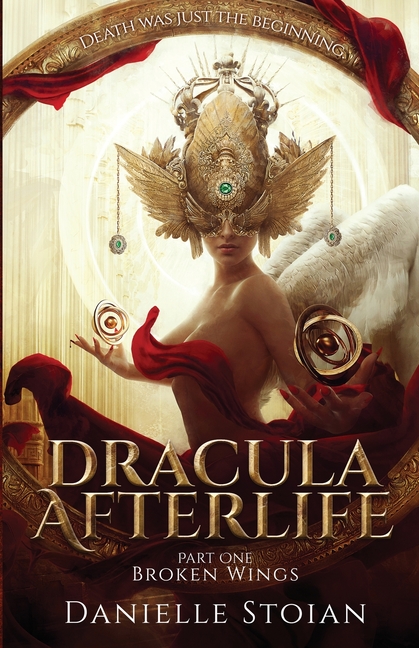 Dracula Afterlife: Part One: Broken Wings