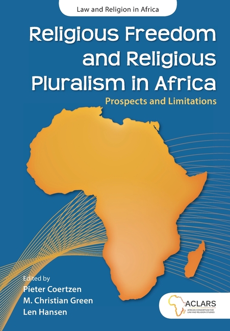 Religious Freedom and Religious Pluralism in Africa: Prospects and Limitations