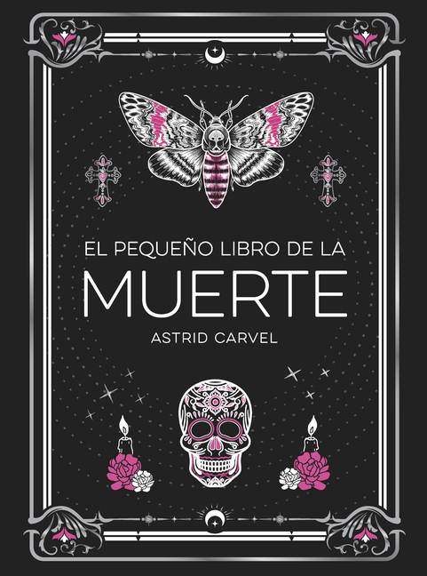 El Pequeño Libro de la Muerte (the Little Book of Death Spanish Edition)