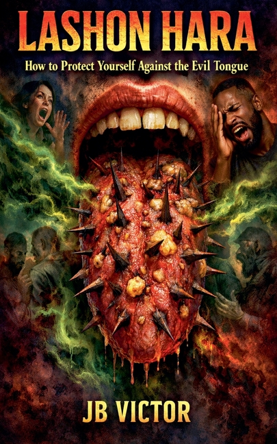 Lashon Hara: How to Protect Yourself Against the Evil Tongue