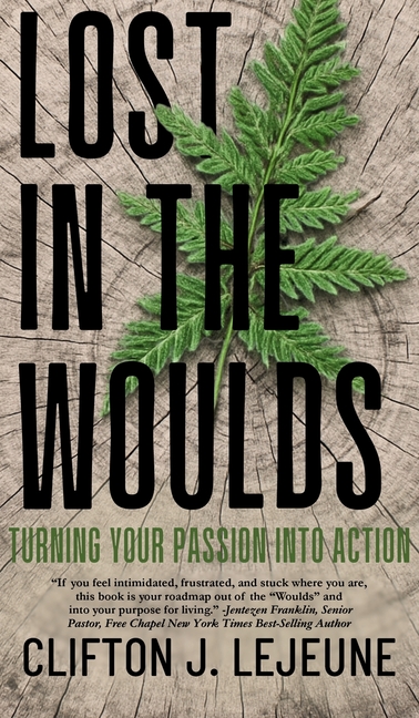 Lost in the Woulds: Turning Your Passion into Action