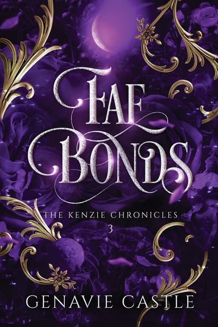 Fae Bonds, The Kenzie Chronicles Book Three