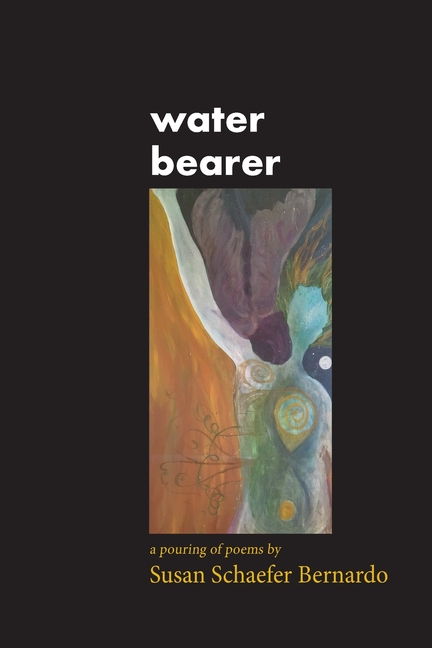 Water Bearer: a pouring of poems