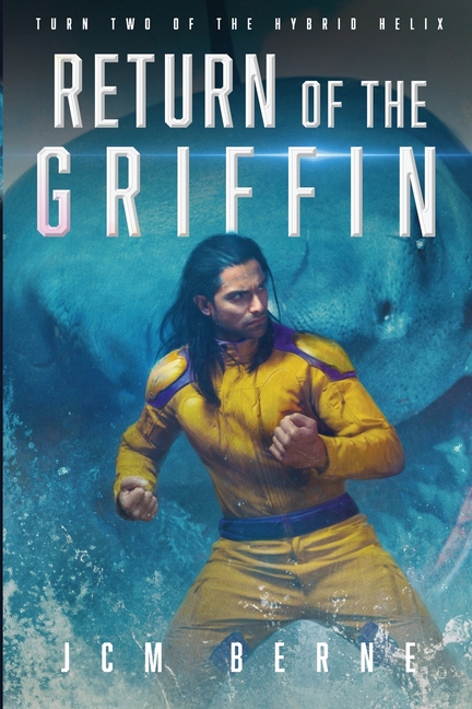 Return of The Griffin: A Superhero Space Opera Fantasy
