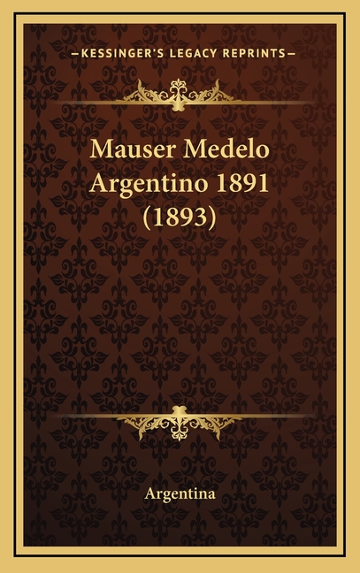 Mauser Medelo Argentino 1891 (1893)