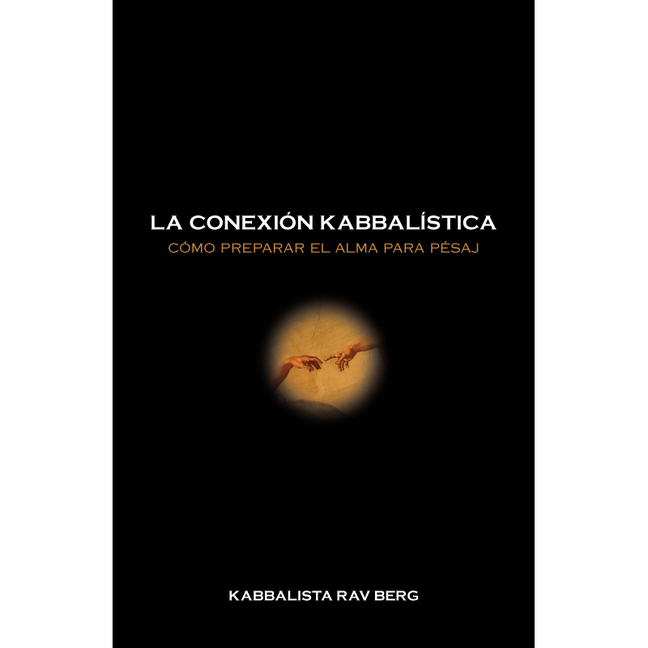 La Conexión Kabbalística: Cómo preparar el alma para Pésaj