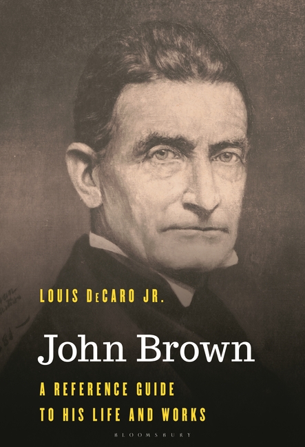 John Brown: A Reference Guide to His Life and Works