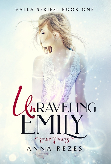 Unraveling Emily: Valla Series - Book One